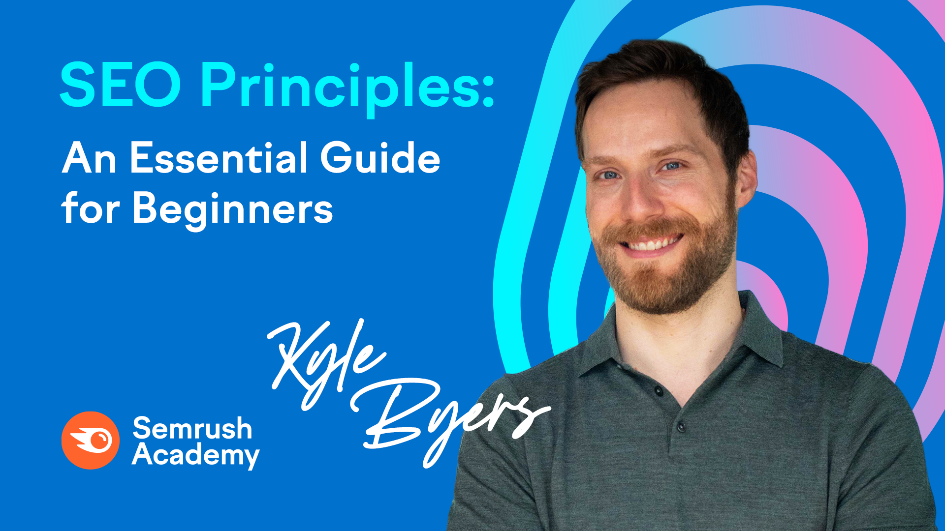 SEO Principles: An Essential Guide For Beginners - Semrush Academy