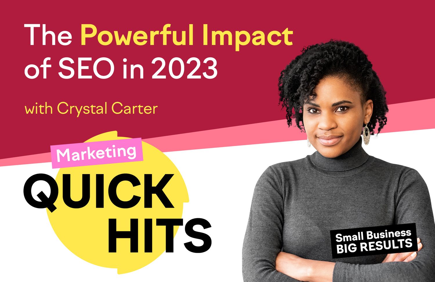 The powerful impact of SEO in 2023 with Crystal Carter