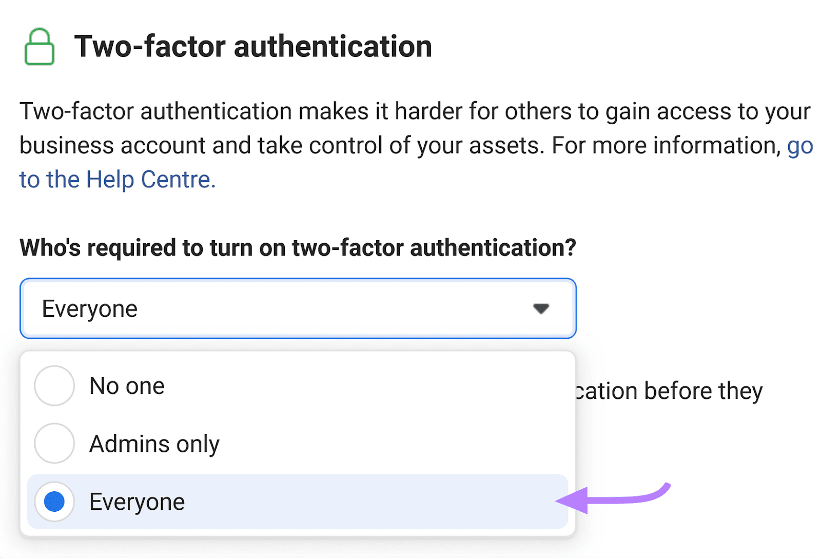 “Everyone” selected from the drop-down menu that reads "Who's required to turn on two-step authentication"