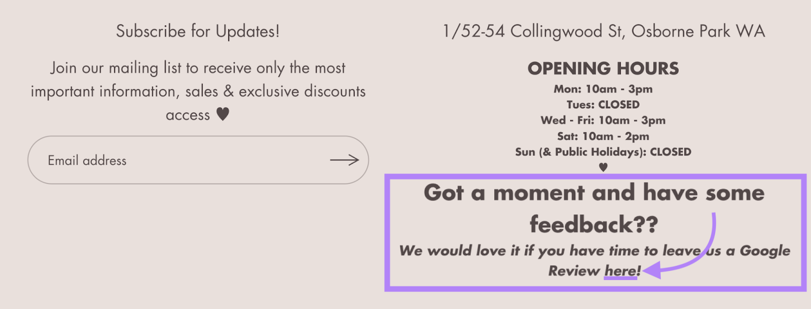 The footer says "Got a moment and have some feedback? We would love it if you have time to leave us a Google review here!" Here is linked to the business profile.