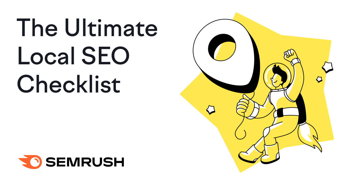 The Ultimate Local SEO Checklist: Better Rankings, Reputation Management, and Customer Attraction