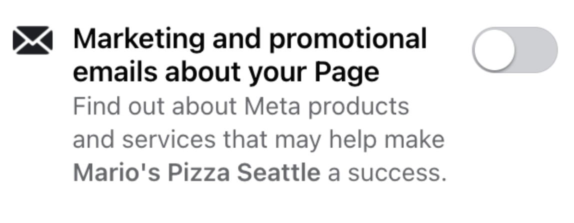 Marketing emails about your Page turned off