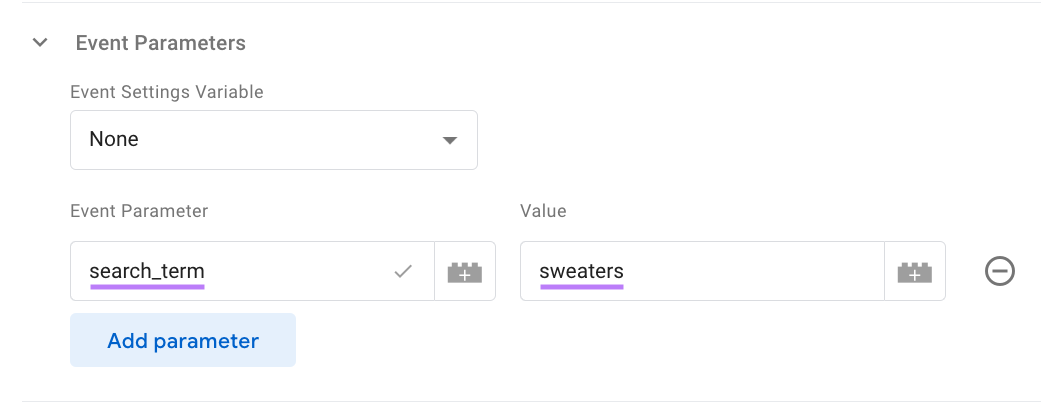 “search_term” entered under “Event Parameter" and "sweaters" under "Value"