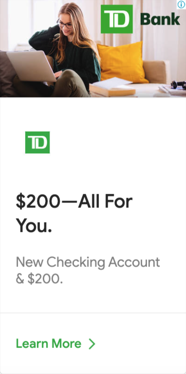 TD Bank’s display ad for new checking account and $200
