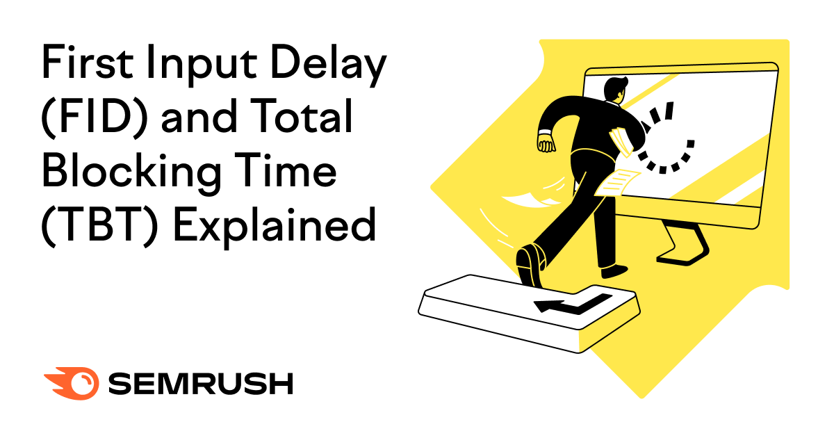First Input Delay (FID) and Total Blocking Time (TBT) Explained