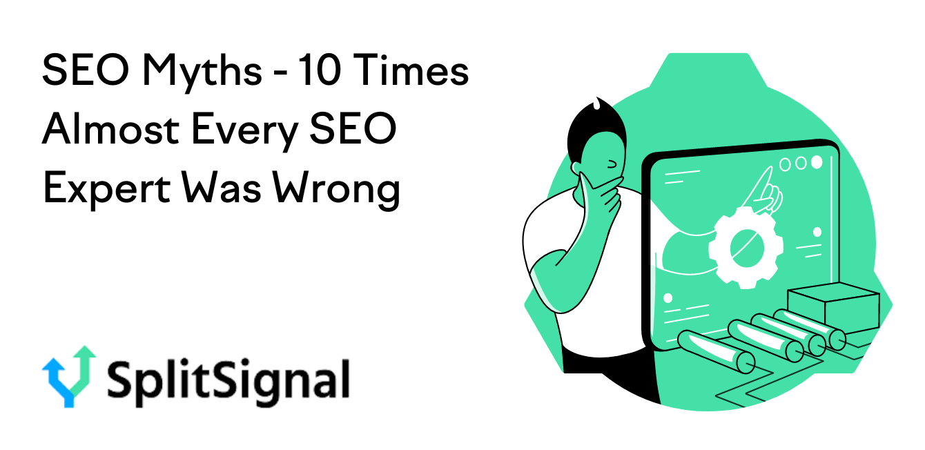 SEO Myths – 10 Times Almost Every SEO Expert Was Wrong