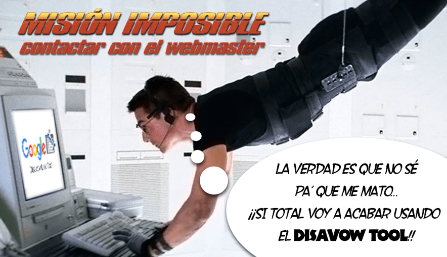 Misión imposible y Disavow Tool