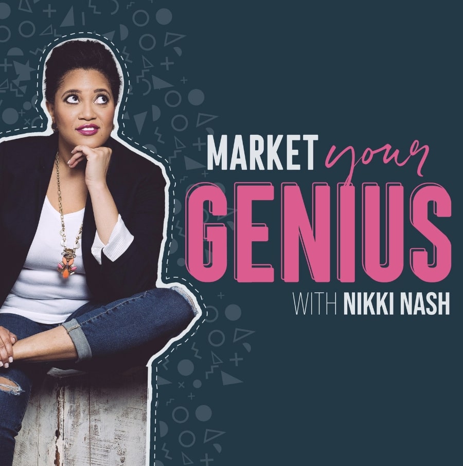 Market Your Genius with Nikki Nash