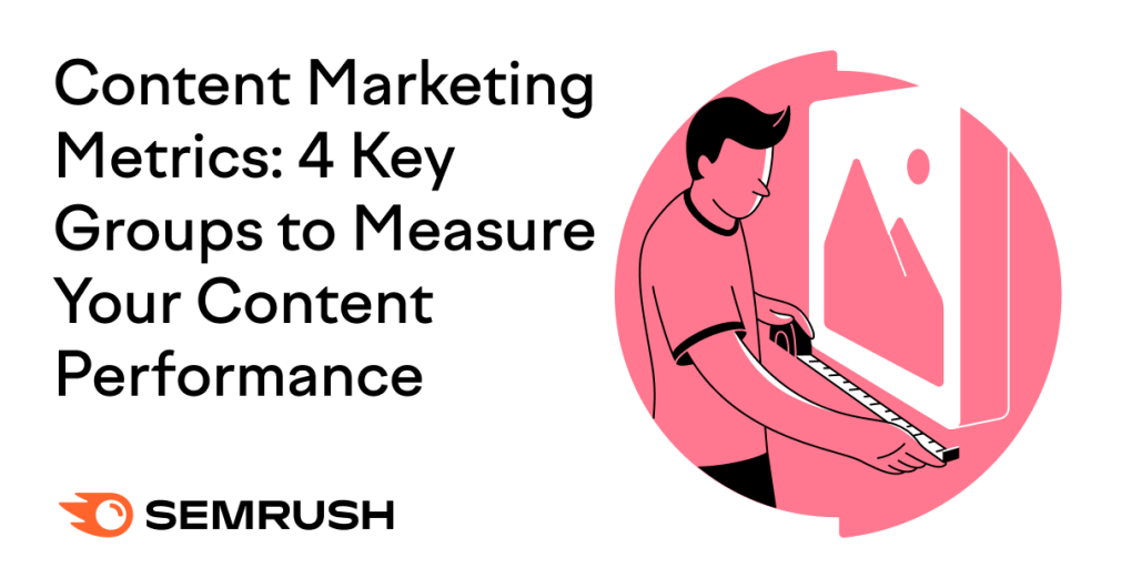 Content Performance: 19 Metrics to Track Your Results