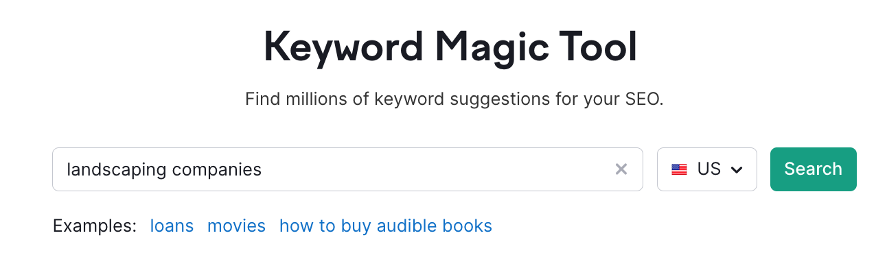 search for "landscaping companies" in Semrush’s Keyword Magic Tool