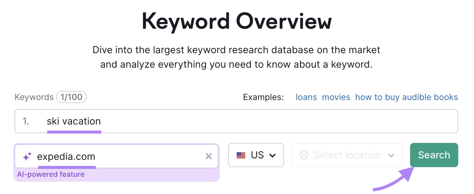 Keyword Overview tool-start with "ski vacation" entered arsenic  the keyword, "expedia.com" arsenic  the domain, and "Search" clicked.