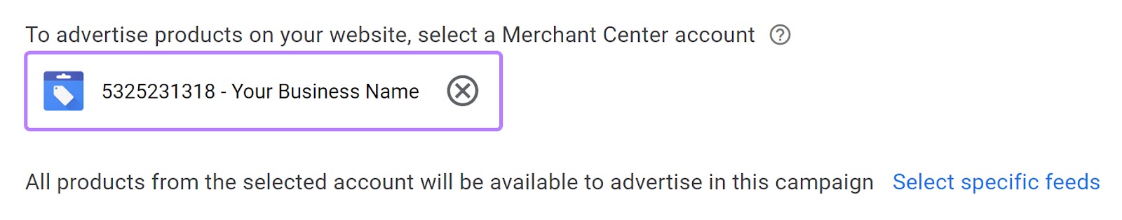 To advertise product on your website, select a Merchant Center account