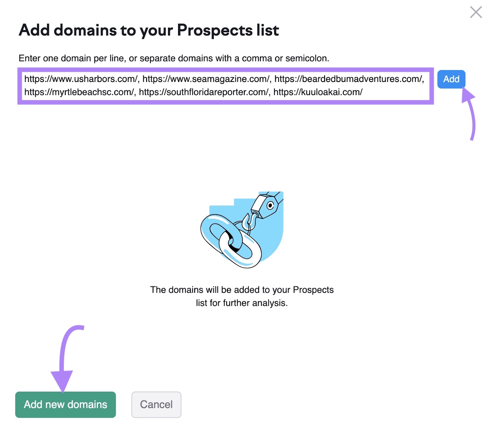 "Add domains to your Prospects list" window with multiple domains entered along with arrows pointing toward "Add" and "Add new domains" buttons