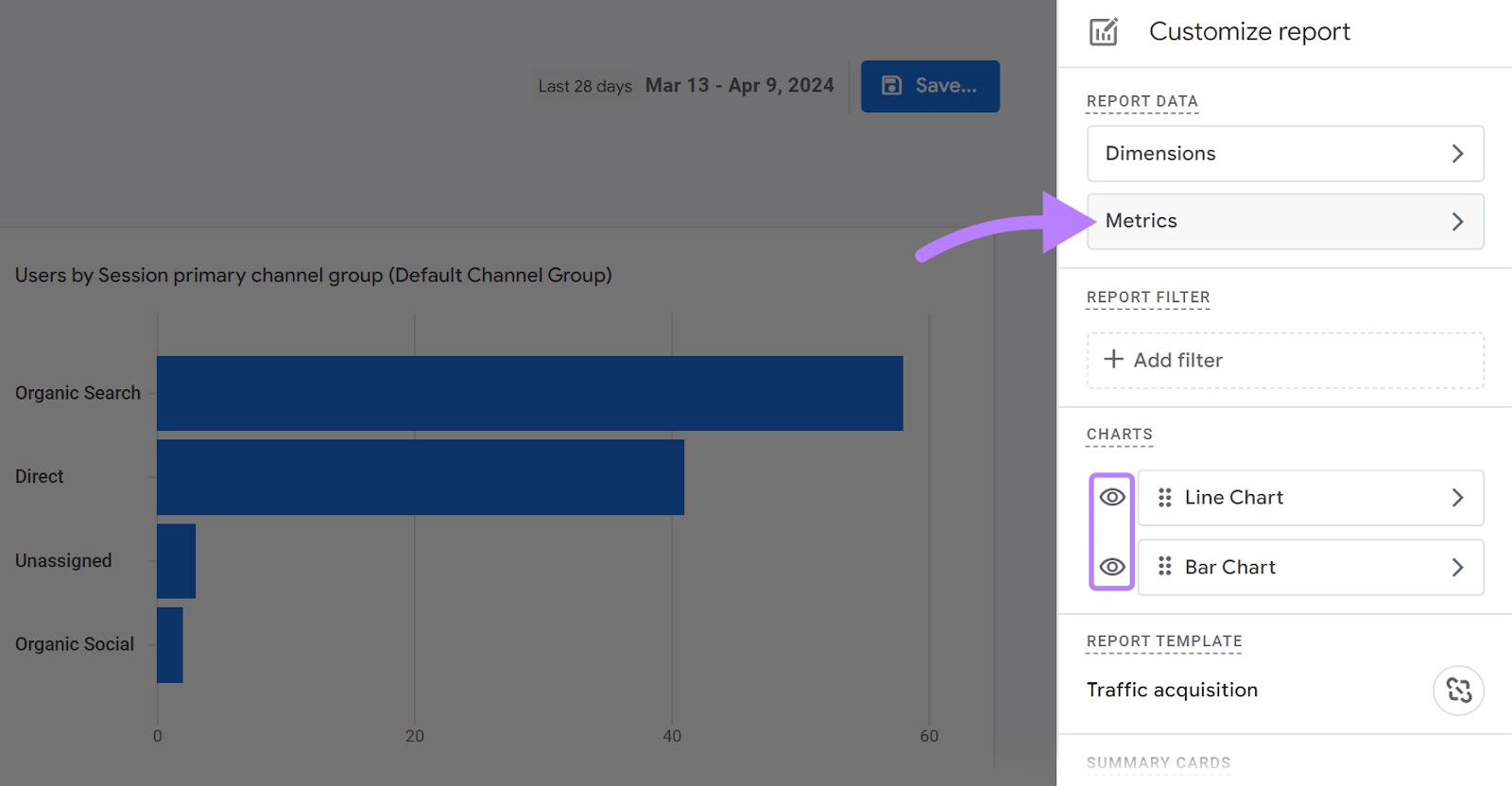 "Metrics" selected from the “Customize report” model   connected  the right-hand side