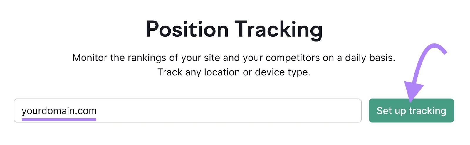 "yourdomain.com" entered into the Position Tracking tool search bar