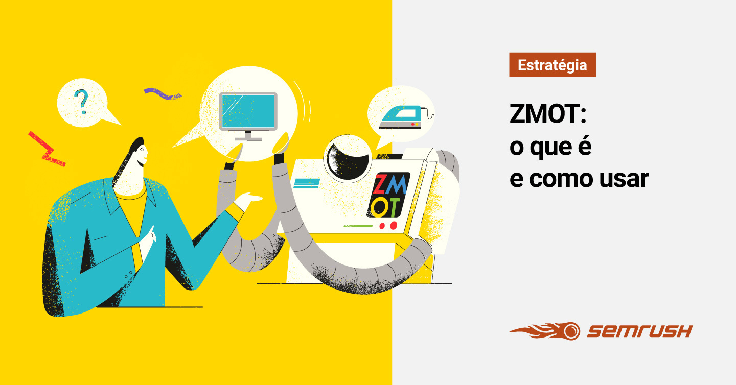 ZMOT: o que é e como usar nas suas estratégias para revolucionar o seu  marketing digital