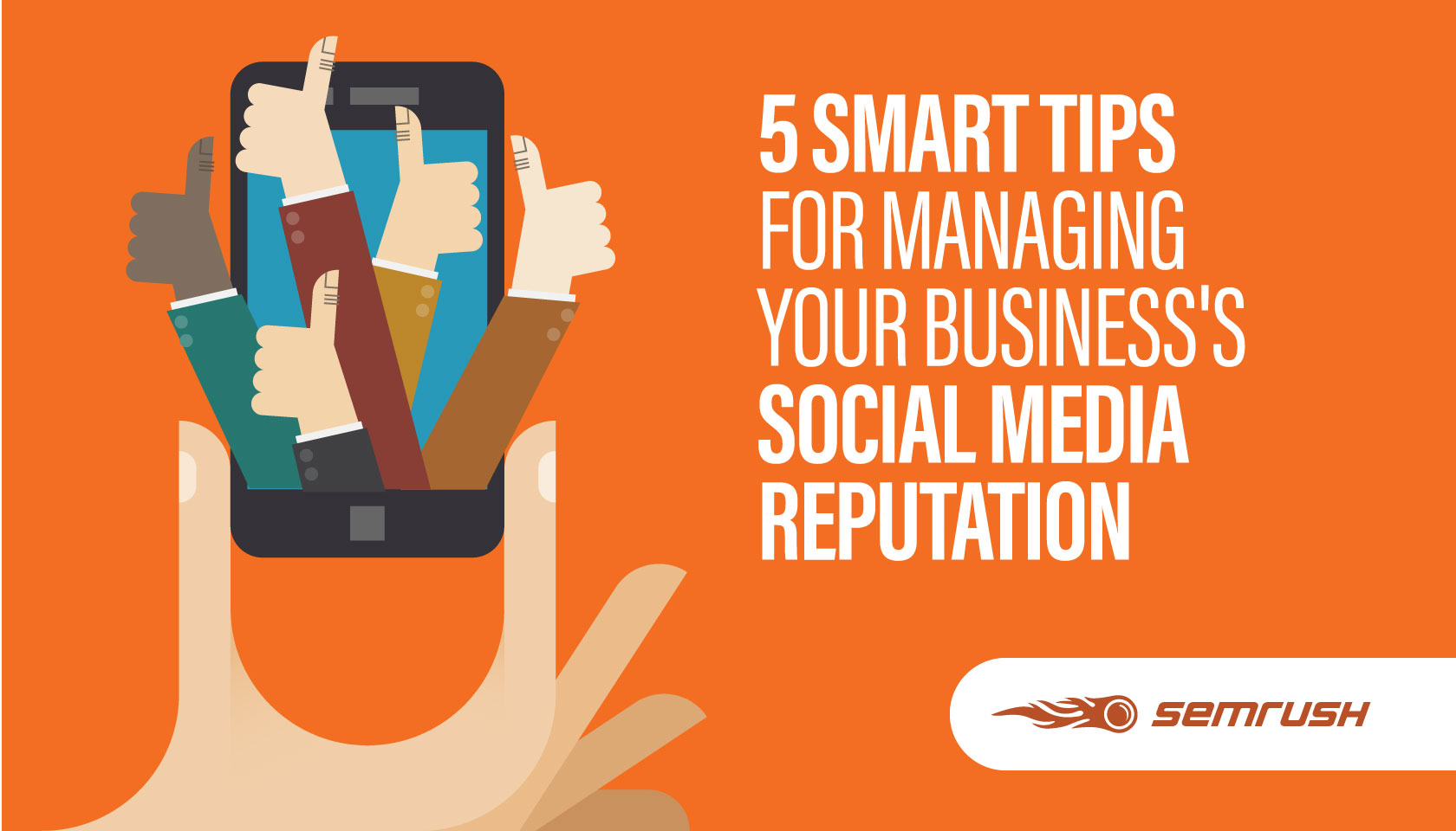 5 Smart Tips For Managing Your Business‘s Social Media Reputation