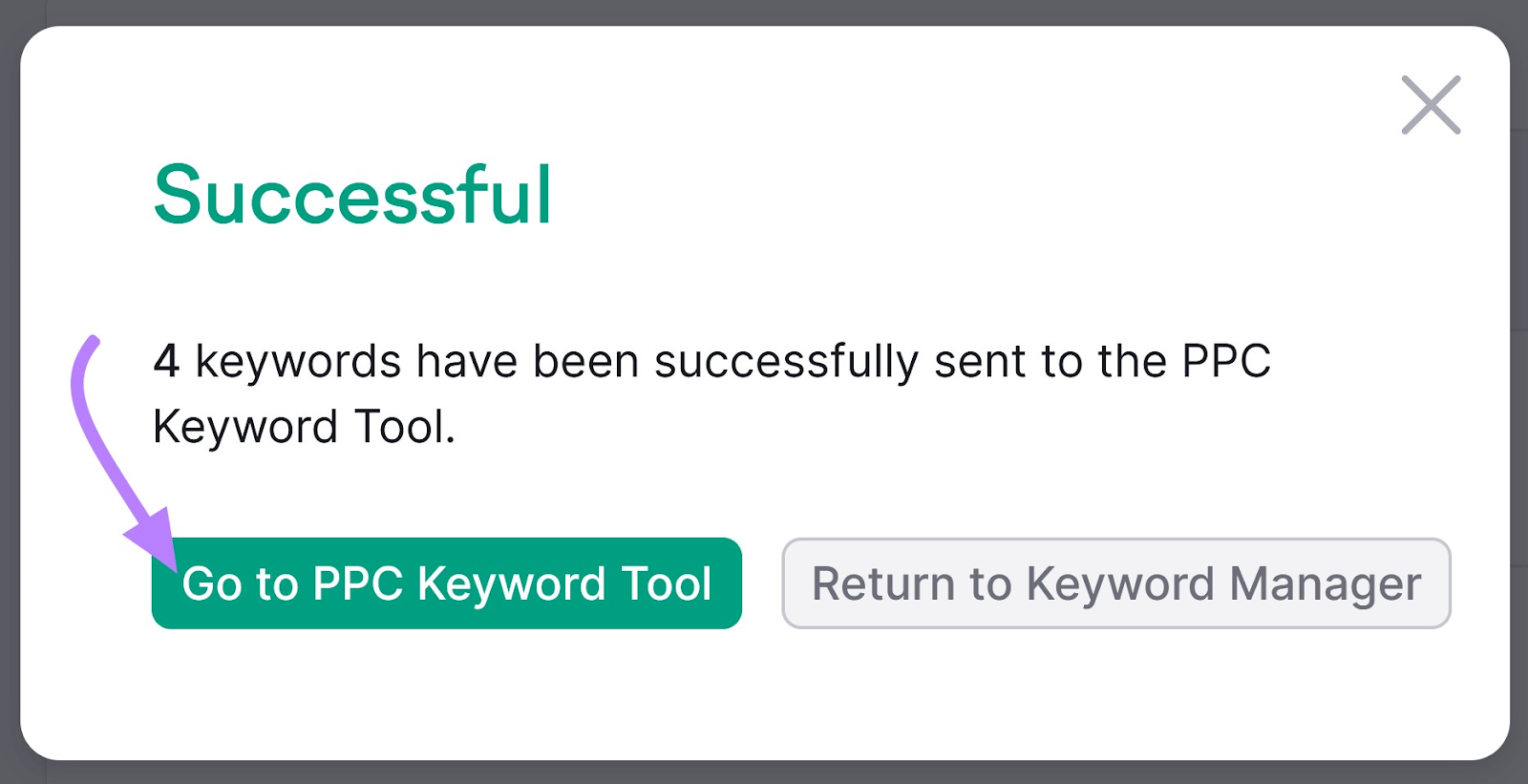 “Successful" message with “Go to PPC Keyword Tool” button highlighted