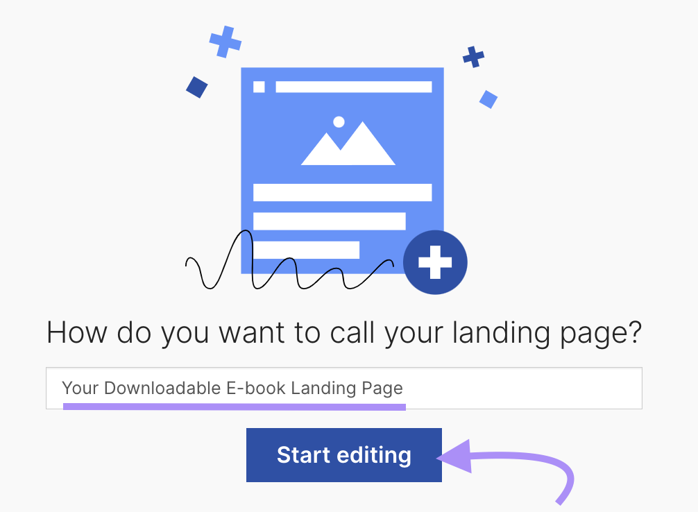 "Your Downloadable E-book Landing Page" name entered with "Start editing" button highlighted