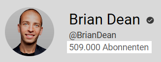 Brian Dean auf YouTube: 509.000 Abonnenten