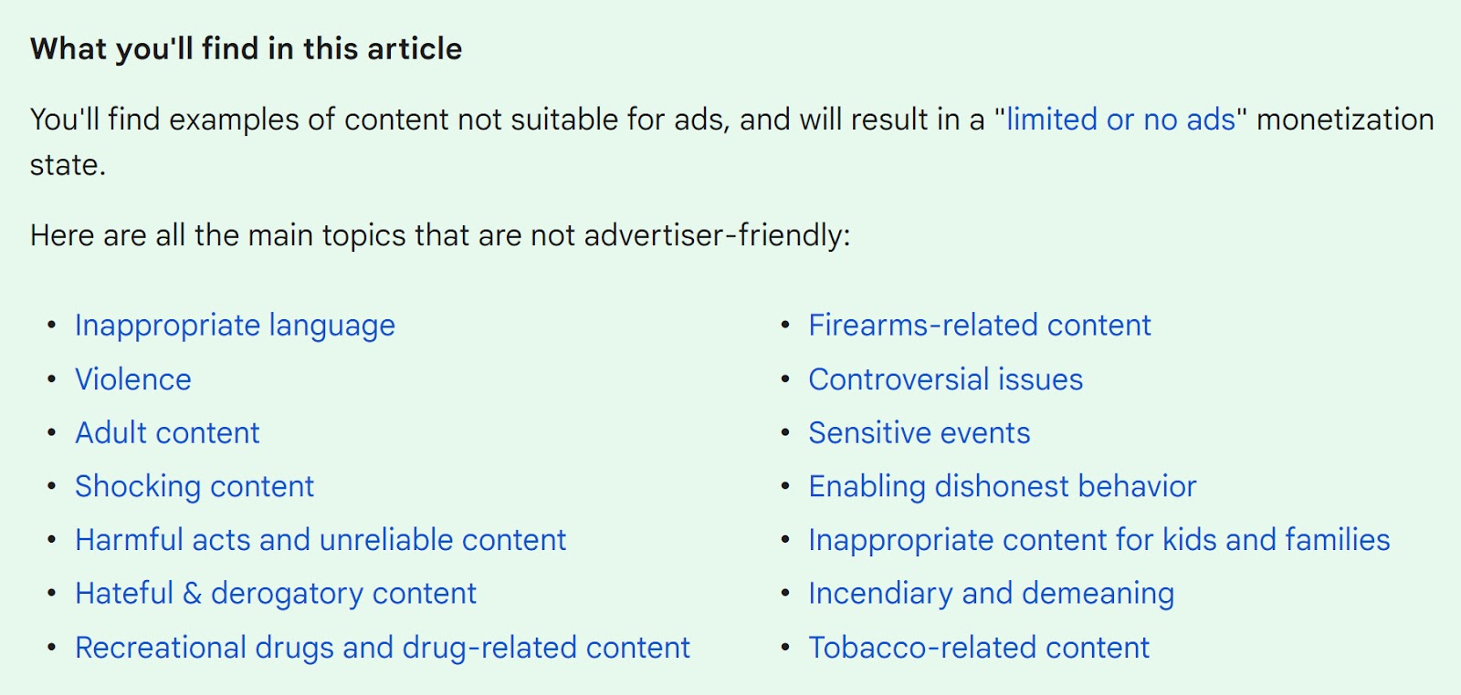 A database  of contented  that is not considered suitable for advertisement  monetization connected  YouTube