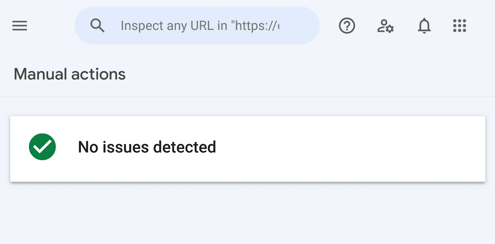 "No issues detected" connection   successful  GSC “Manual Actions” page