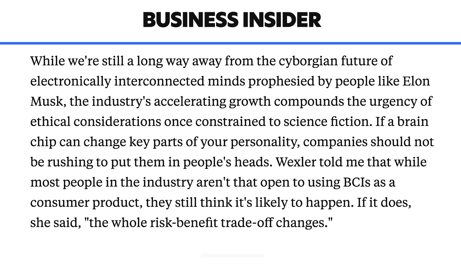 An example of a provocative conclusion from Business Insider's article on Elon Musk's Neuralink brain chip