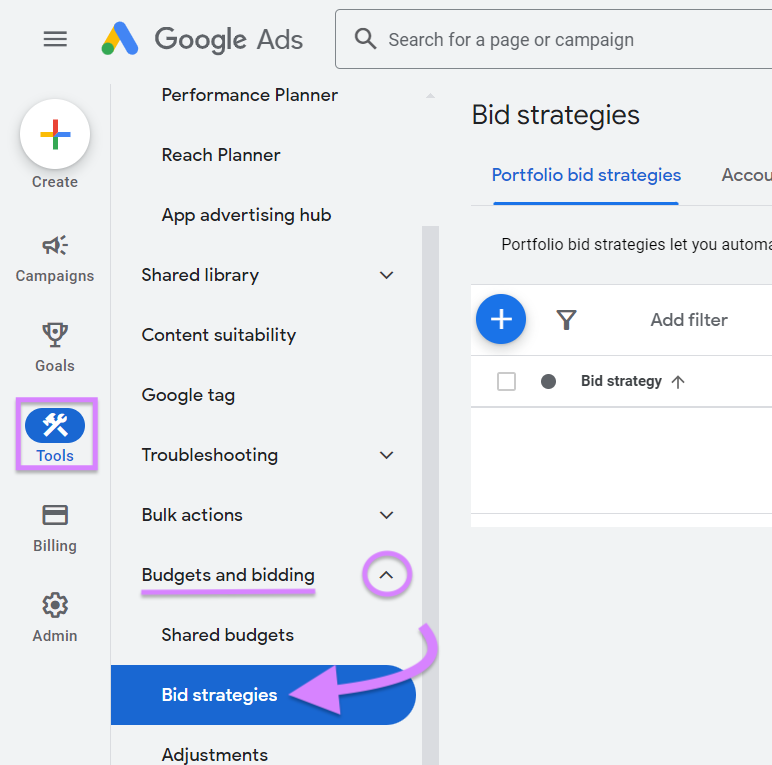 Navigating to “Tools” > “Budgets and bidding” > “Bid strategies"