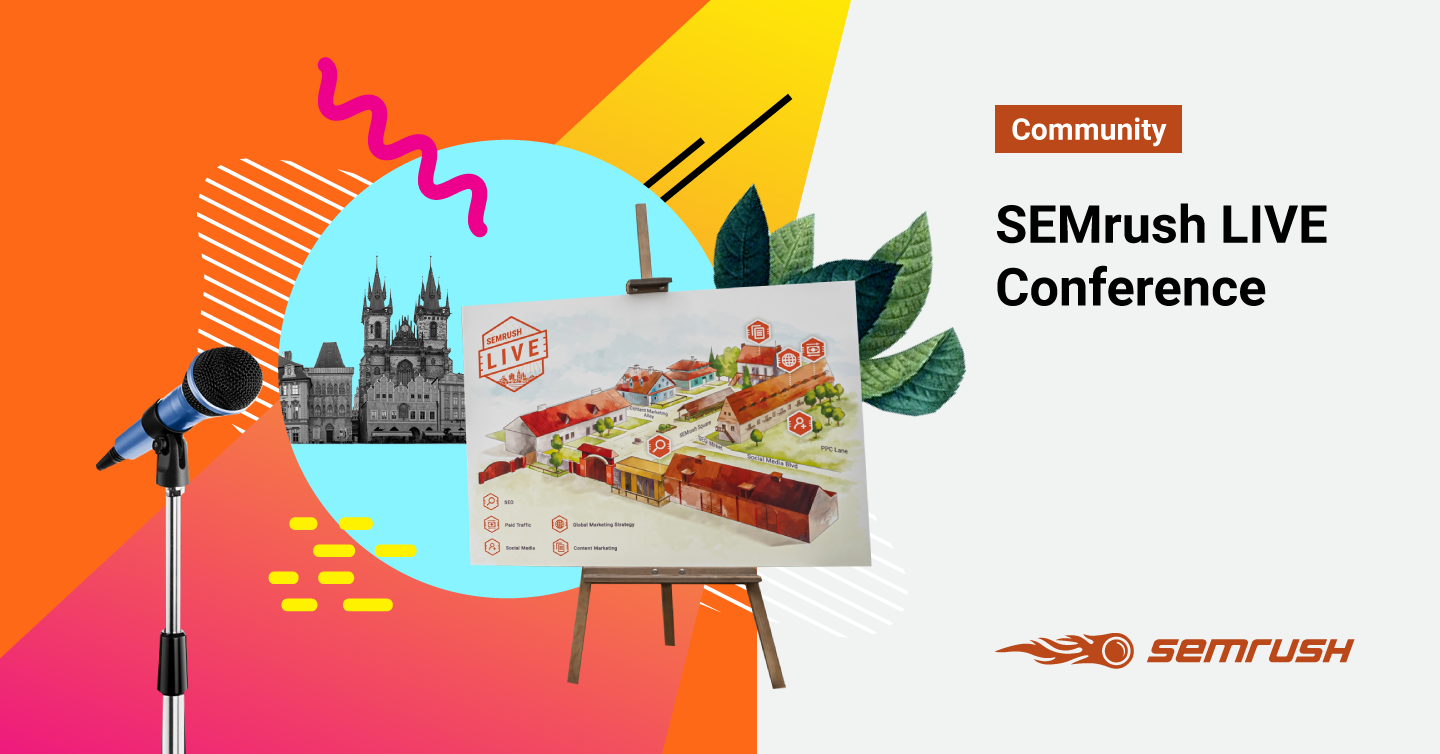 Insights and Educational Content Semrush Rolls Out First Global Conference