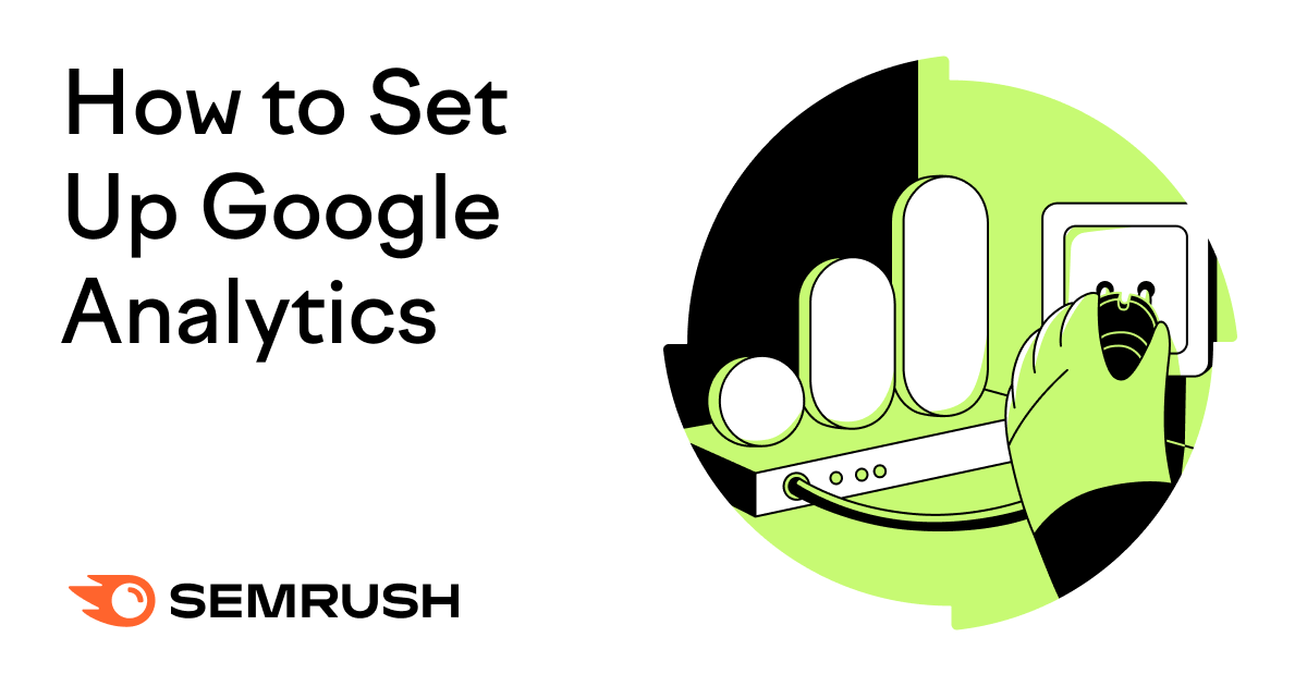 How to Set Up Google Analytics for Your Website