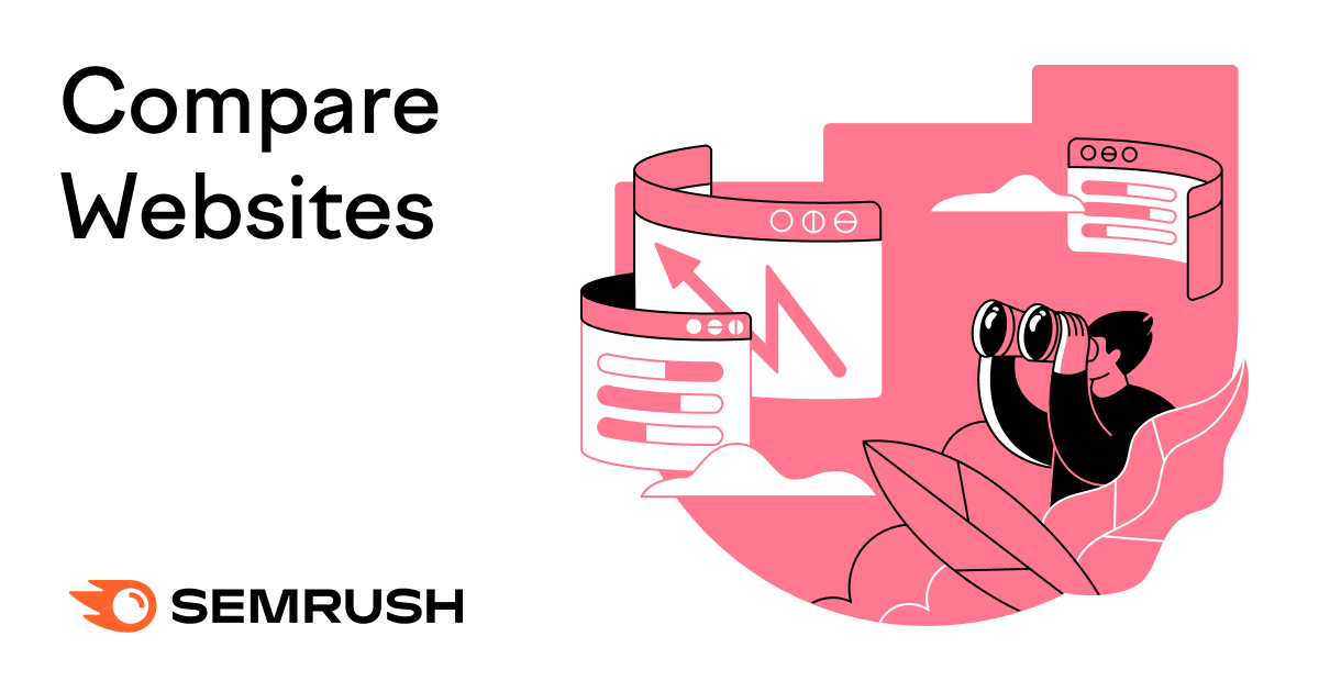 6 Ways to Compare Websites (+ Competitor Analysis Tools to Use)