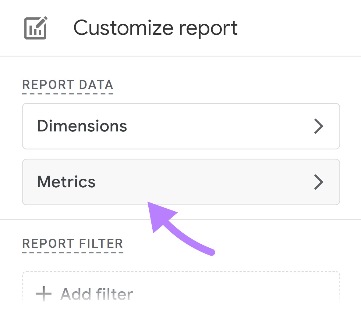 "Metrics" selected under "Customize report" window