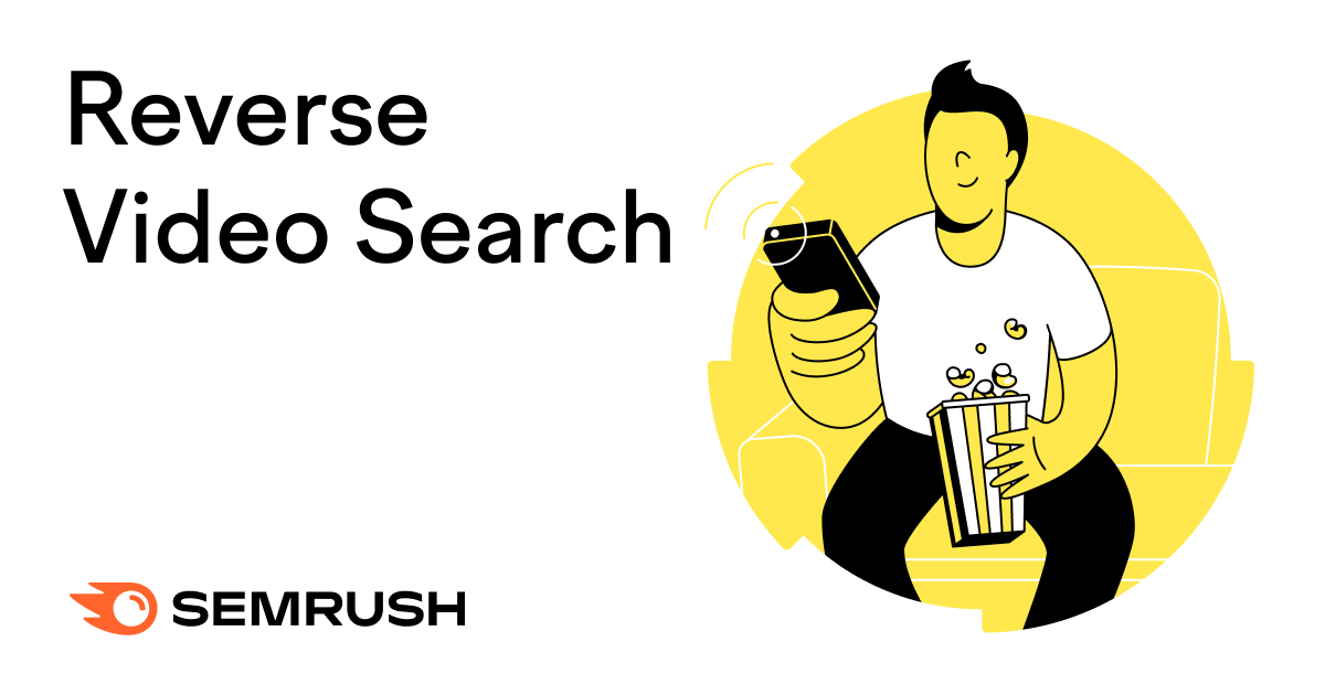 Reverse Video Search Guide: Definition, Benefits, and Top Tools