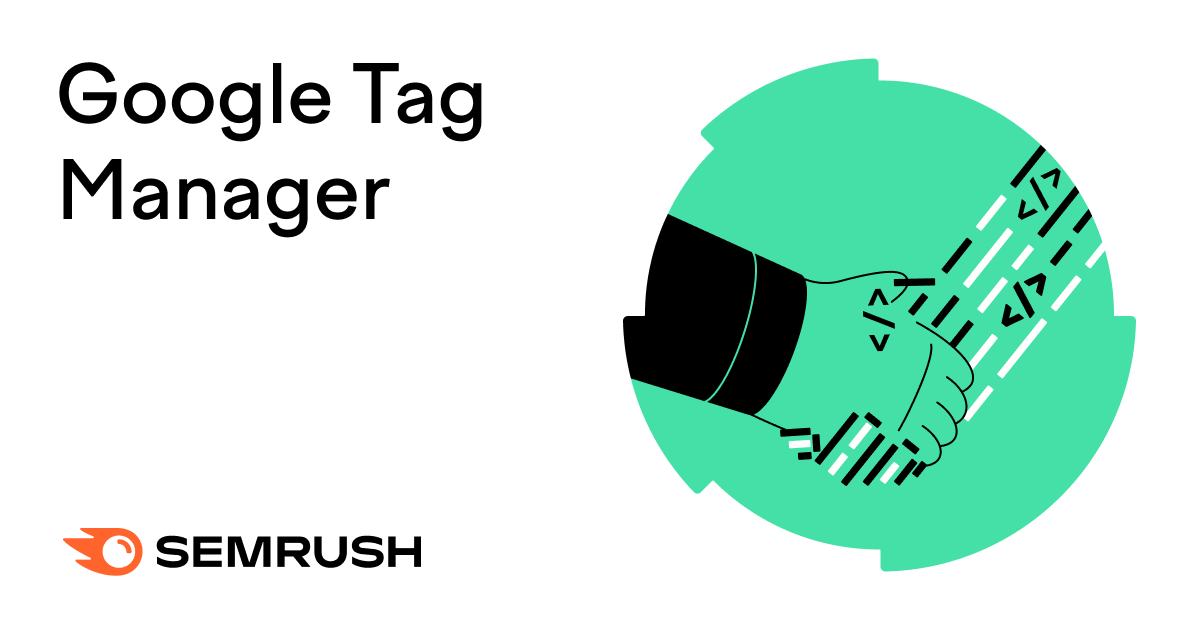 What Is Google Tag Manager & How Does It Work?