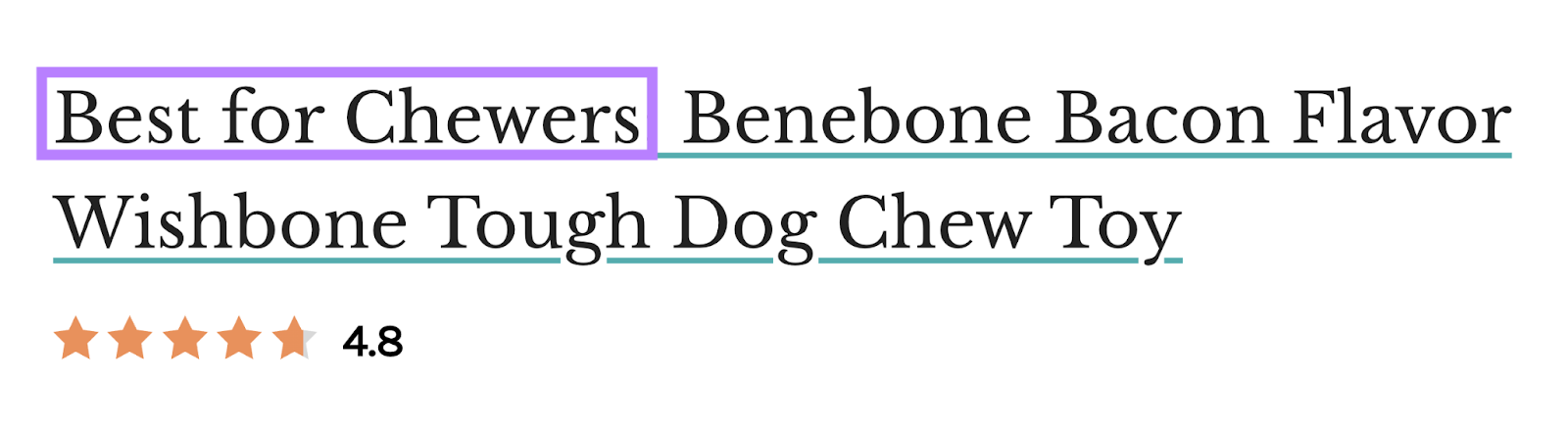 "Best of Chewers" Benebone Bacon Flavor Wishbone Tough  Toy" title with "Best for Chewers" highlighted