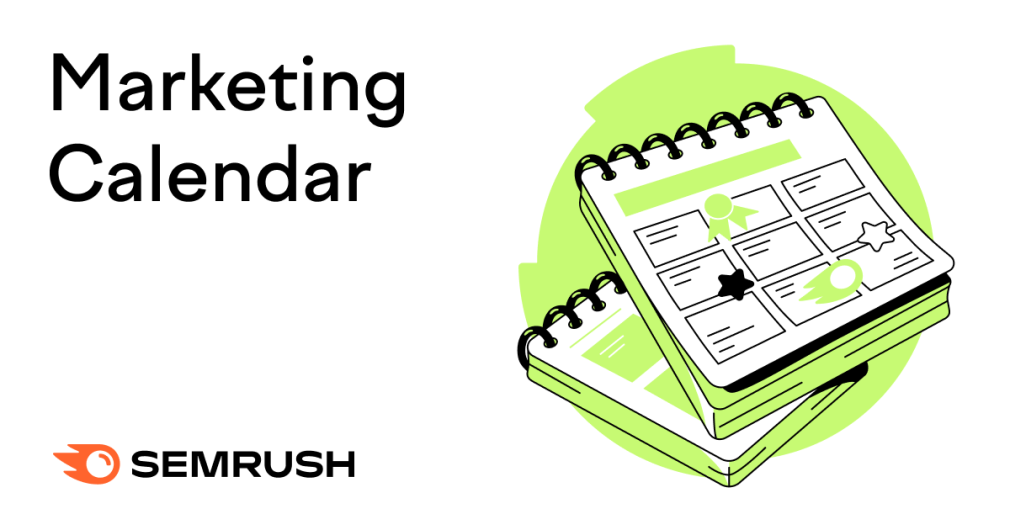 Marketing Calendar: How to Build One + 5 Free Templates