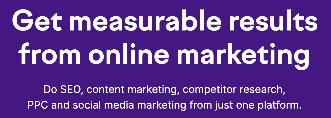 Semrush's homepage headline "Get measurable results from online marketing"