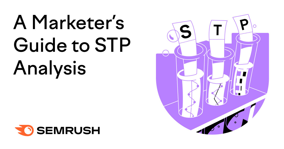 A Marketer’s Guide to STP Analysis