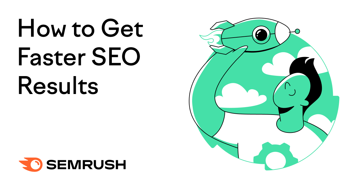 How to Get Faster SEO Results