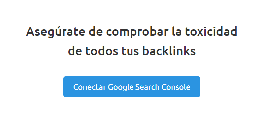 Toxic Backlinks - Conectar Google Search Console y SEMrush