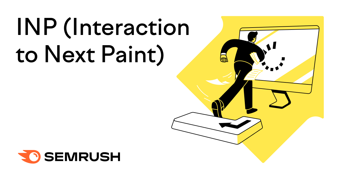 What Is Interaction to Next Paint? INP vs. FID Explained