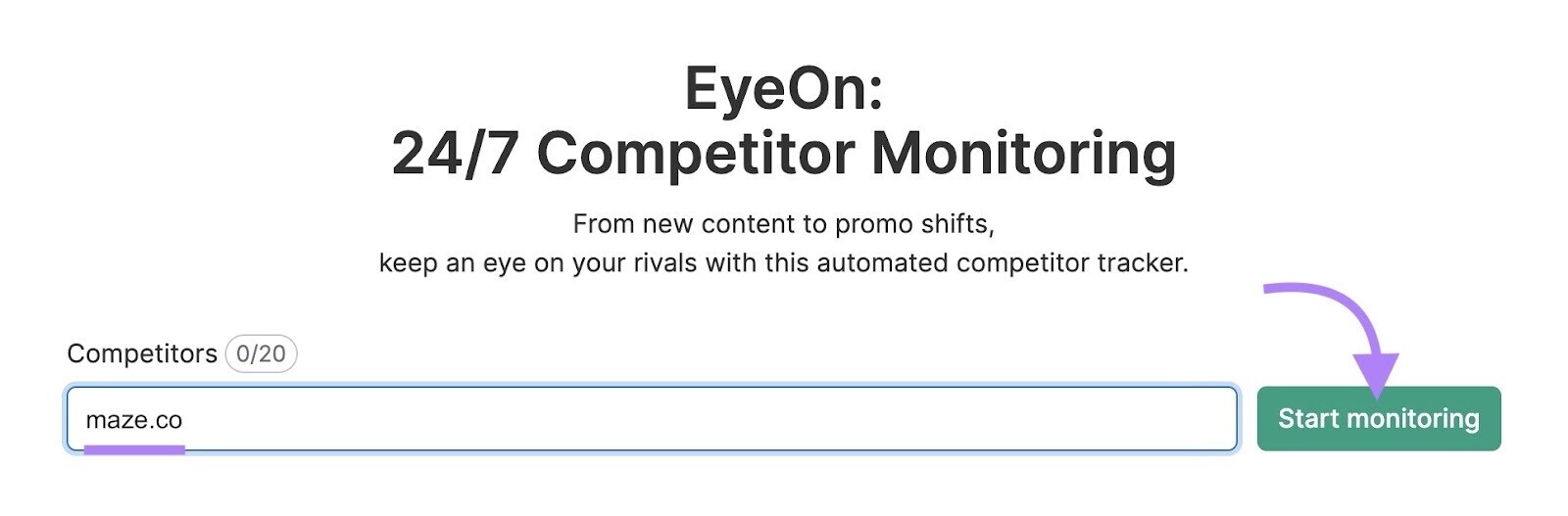 search for your competitors in EyeOn tool to get insights into their online marketing moves