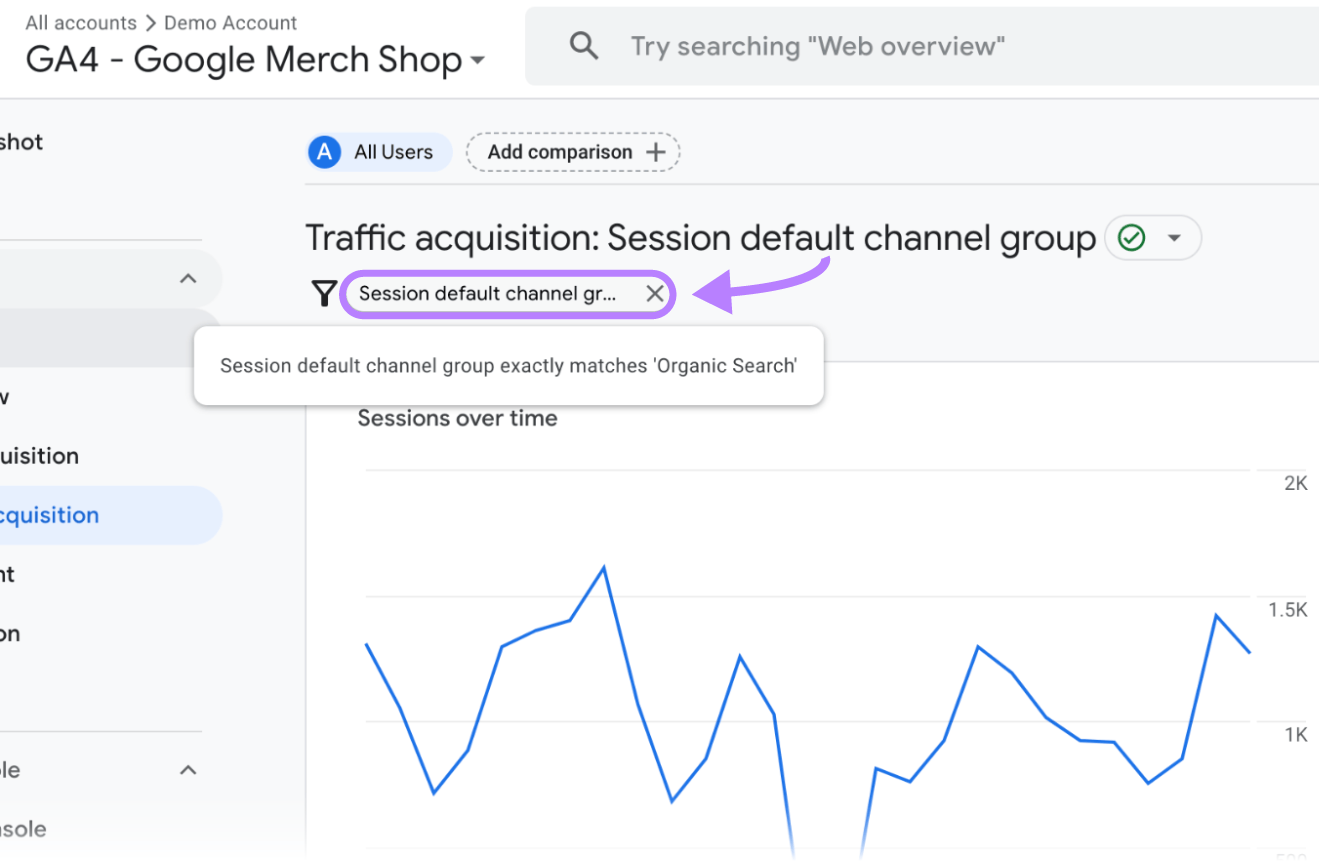 “Session default channel group exactly matches ‘Organic Search’” filter selected