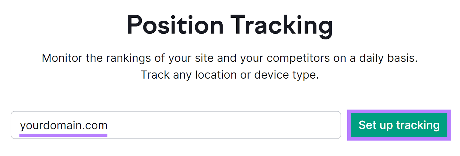 Semrush Position Tracking start page with 'yourdomain.com' in input field and 'Set up tracking' button highlighted.