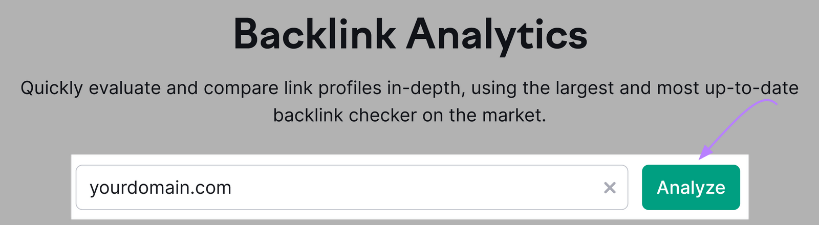 screenshot of Backlink Analytics instrumentality   with "yourdomain.com" successful  hunt  bar