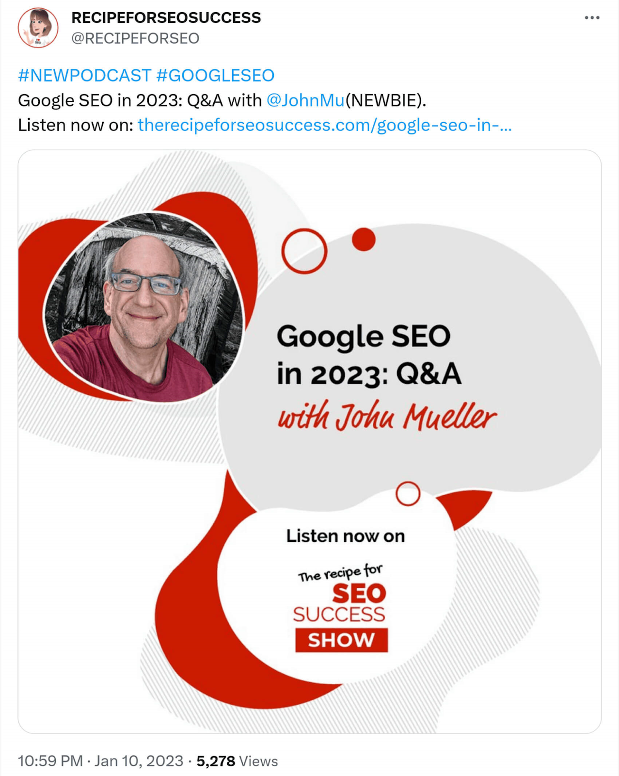 @RECIPEFORSEOSUCCESS post on X, promoting a podcast episode on Google SEO in 2023 with John Mueller