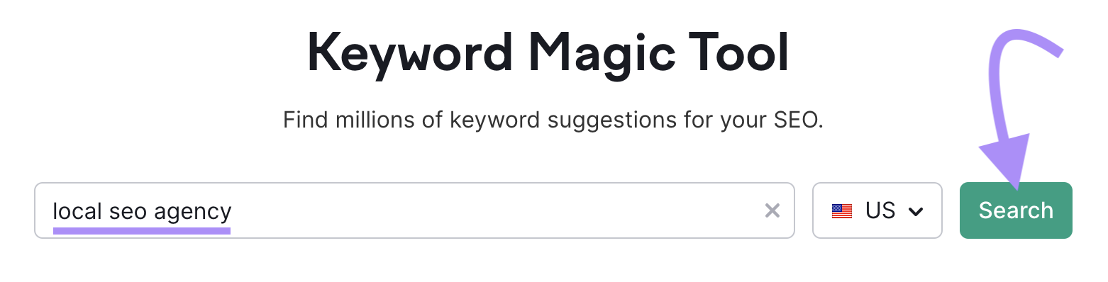 "local seo agency" entered into the Keyword Magic Tool search bar
