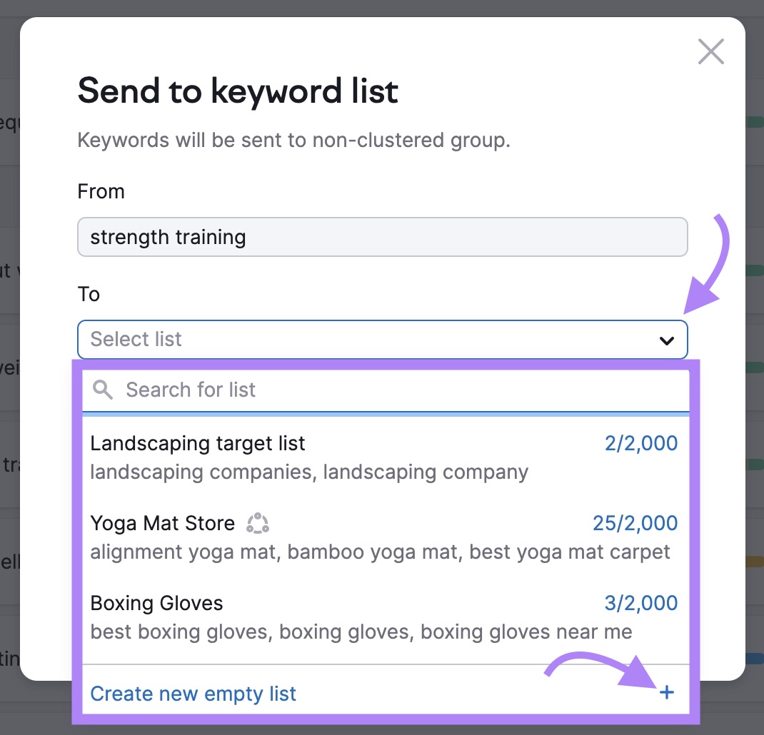 "Send to keyword list" pop-up with the "Select list" drop-down opened and “Create new empty list” clicked.