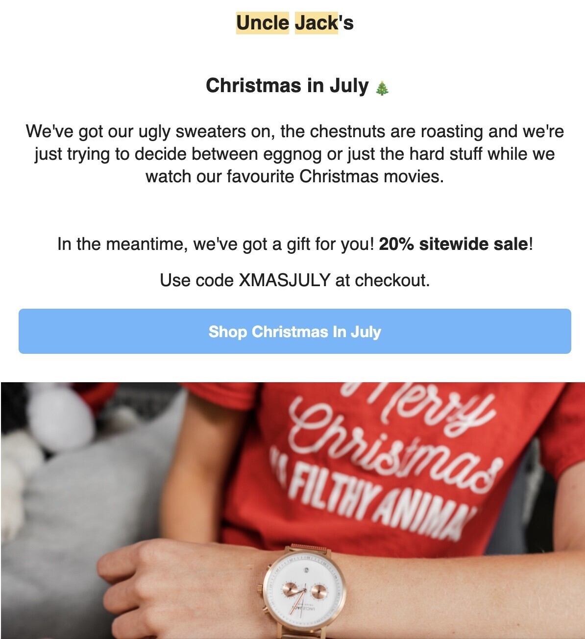 Uncle Jack’s “Christmas in July” discount