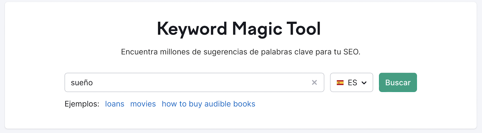 En la herramienta Keyword Magic Tool de Semrush, introduce una palabra clave en torno a la que basar tu búsqueda